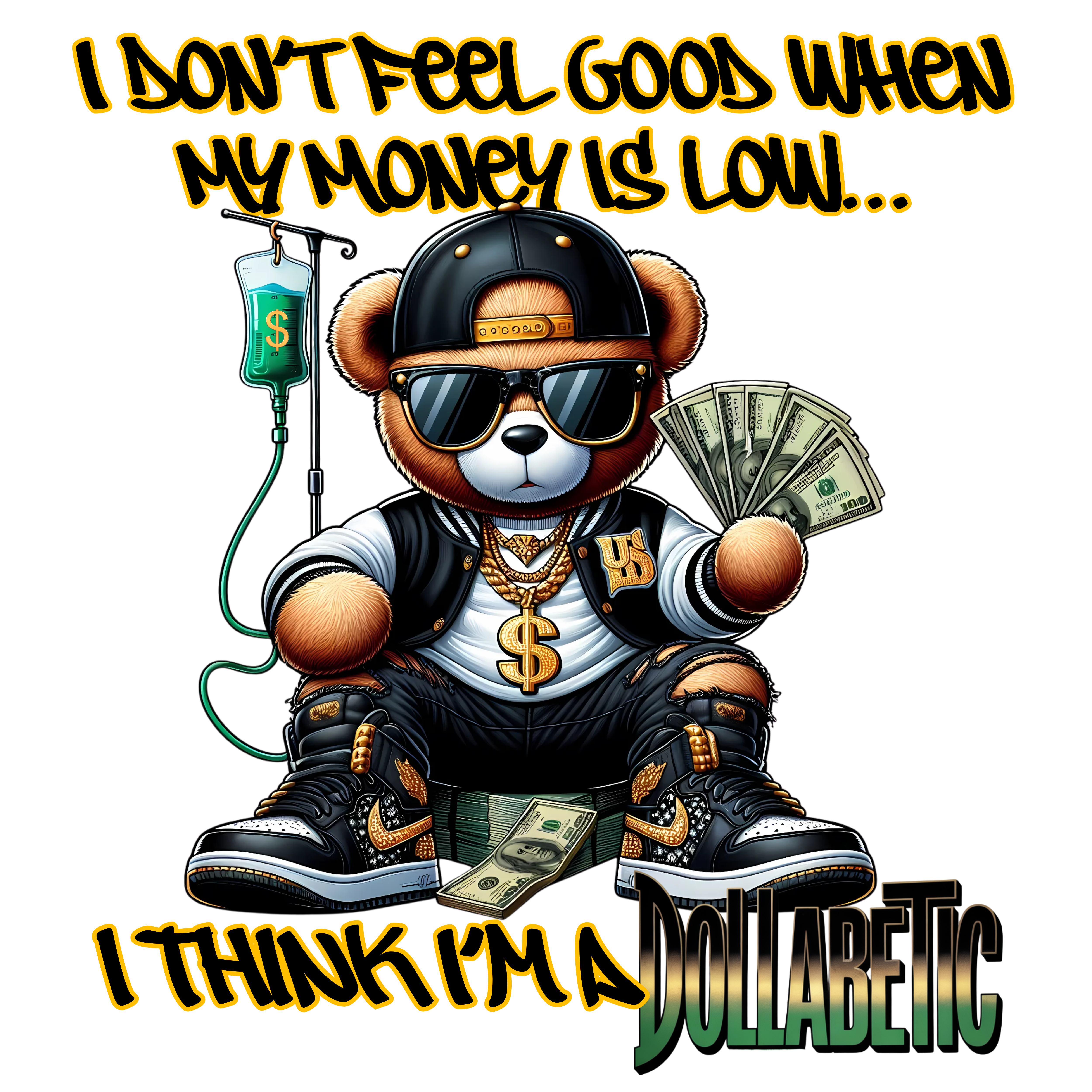 💸 Dollabetic Money Bear T-Shirt – Streetwear Hustler Graphic Tee for Entrepreneurs & Go-Getters | iSmash Tees