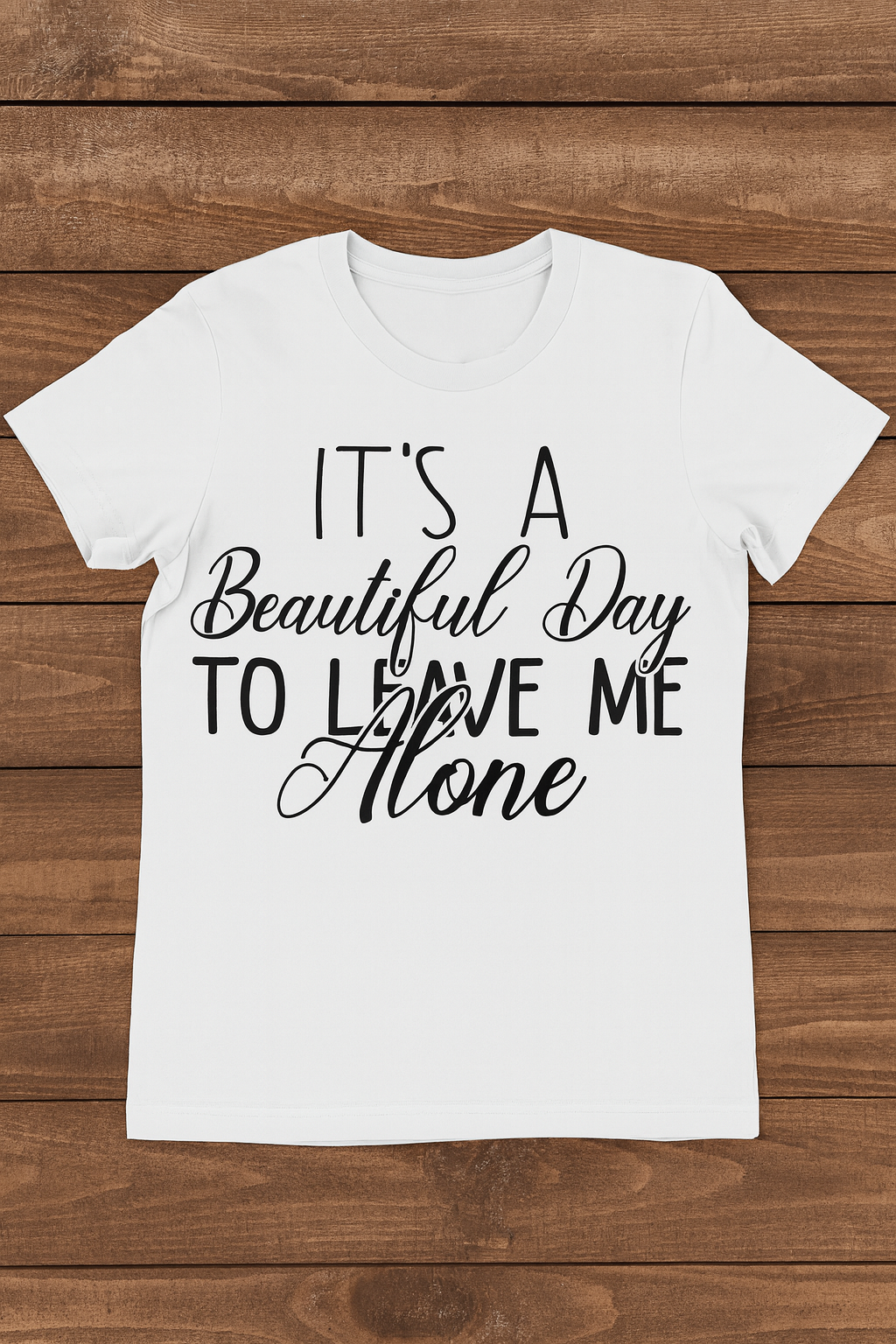 y- Funny Life T-Shirt – “It’s a Beautiful Day to Leave Me Alone” | Sarcastic Tee | Coffee Lover Shirt | Chaos Mom Graphic Tee